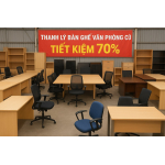 Thanh lý bàn ghế văn phòng cũ TPHCM, Đẹp, Bền, Tiết Kiệm 70%