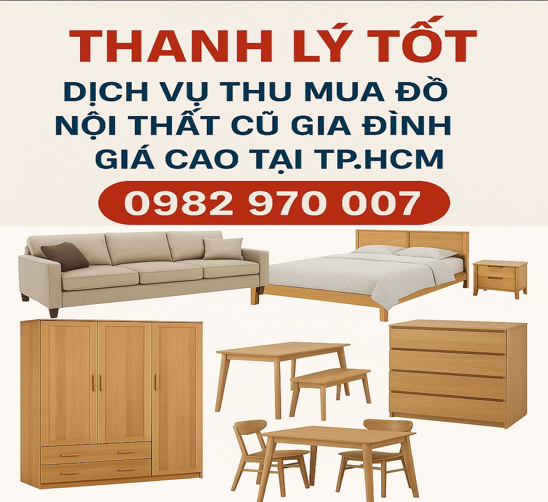 Chuyên thu mua đồ nội thất cũ tại TPHCM, NHANH, giá cao uy tín