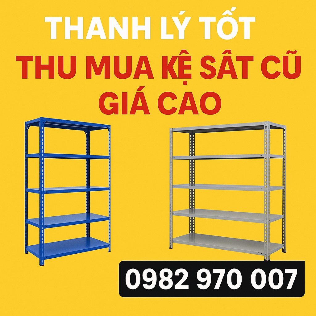 Thu mua kệ sắt cũ tại TPHCM tận nơi GIÁ TỐT uy tín