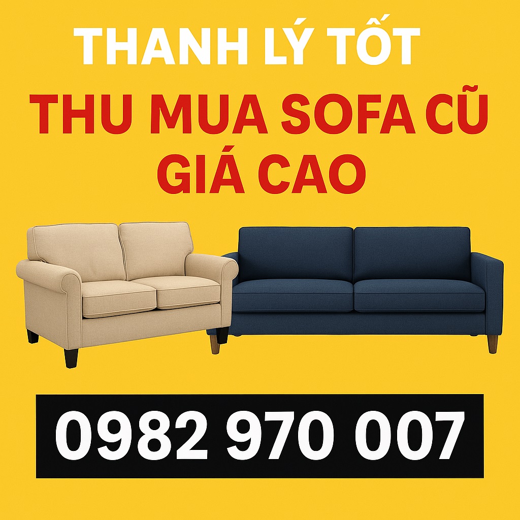 Thu mua sofa cũ TPHCM tại nhà GIÁ CAO uy tín, nhanh chóng